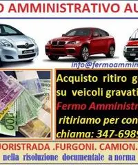 Acquisto auto in Fermo Amministrativo,chiamami pago contanti 3476989482