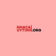nhacaiuytinnorg